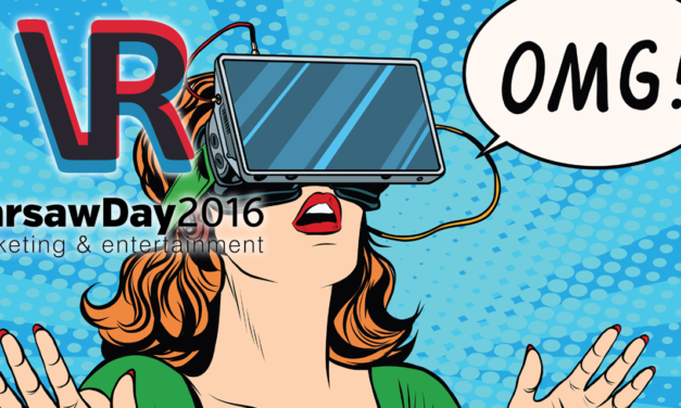 VR Warsaw Day 2016 – czego możemy się spodziewać?