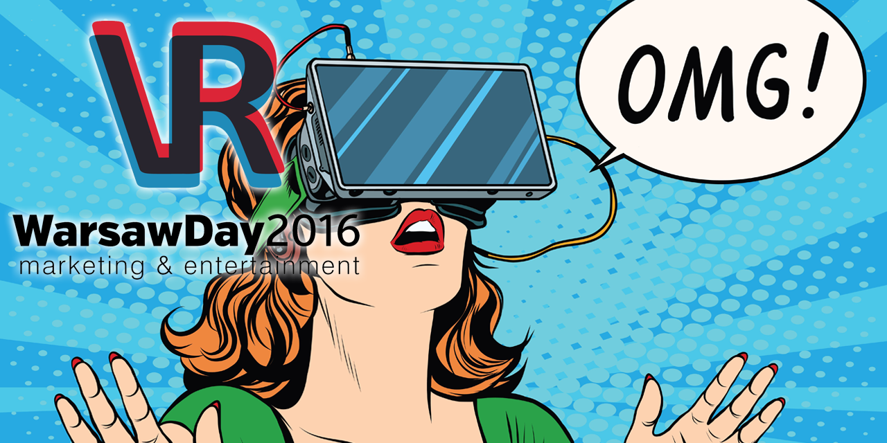 VR Warsaw Day 2016 – czego możemy się spodziewać?