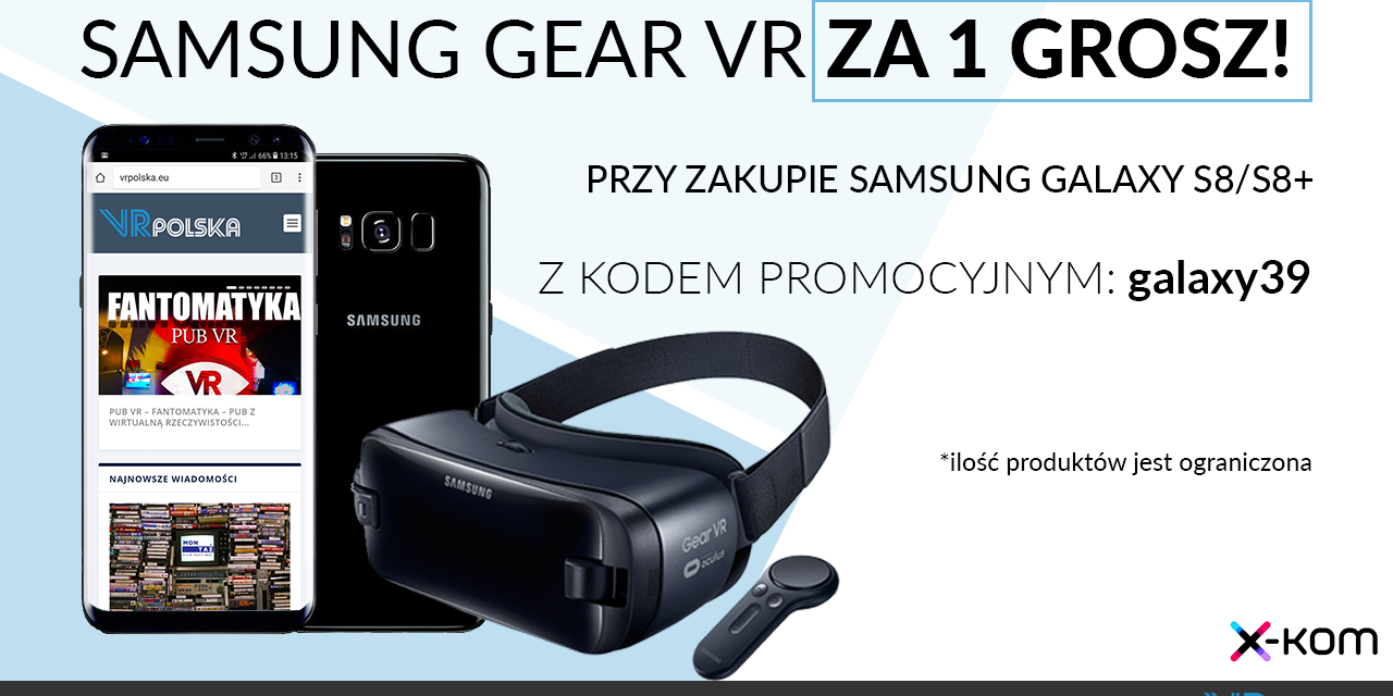 Gear VR  jako darmowy dodatek do Samsung’a Galaxy S8!