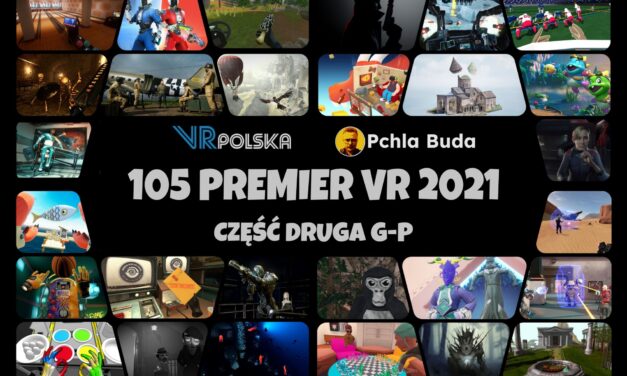 105 PREMIER VR 2021 – Część druga G-P