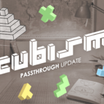 CUBISM – Tryb passthrough pozwala na rozwiązywanie łamigłówek przy własnym biurku