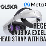 AUBIKA Excellence Head Strap With Battery [Meta Quest 2] – Recenzja | VR Polska