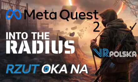 Into the Radius [Meta Quest 2] – Rzut oka na | VR Polska