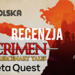 Crimen Mercenary Tales [Meta Quest 2] – recenzja | VR Polska