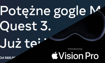 Gorące zapowiedzi – Meta Quest 3 oraz Apple Vision Pro